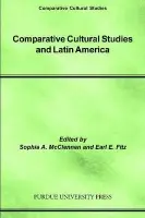 Comparative Cultural Studies and Latin America
