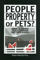 People, Property, or Pets? - Hauser, Marc D.