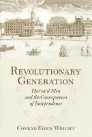 Revolutionary Generation - Wright, Conrad Edick