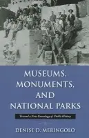 Museums, Monuments and National Parks - Meringolo, Denise D.