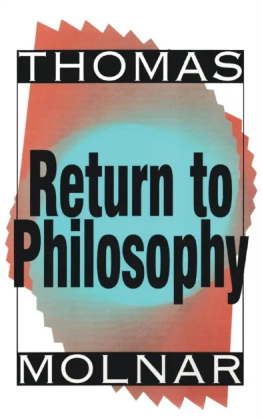 Return to Philosophy - Molnar, Thomas