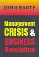Management Crisis and Business Revolution