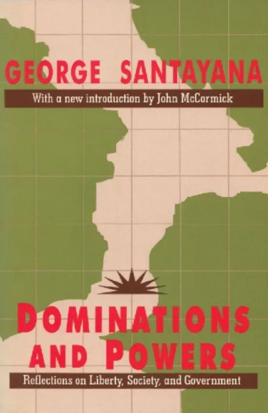 Dominations and Powers - Santayana, George