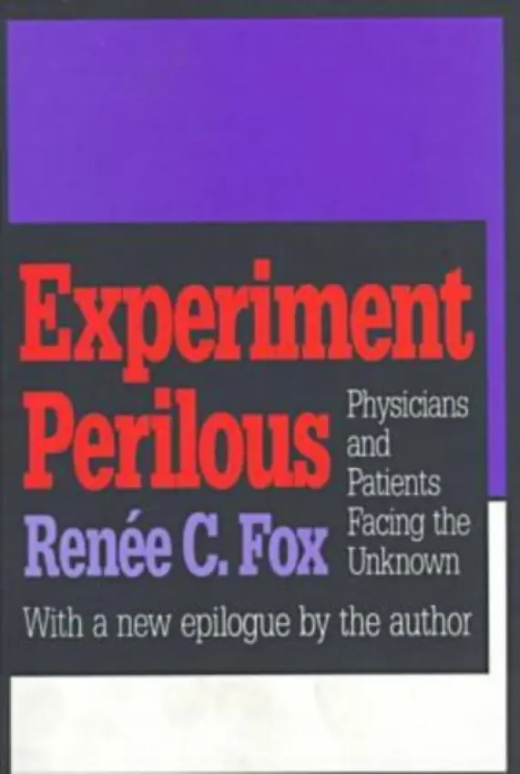 Experiment Perilous - Fox, Renee C.