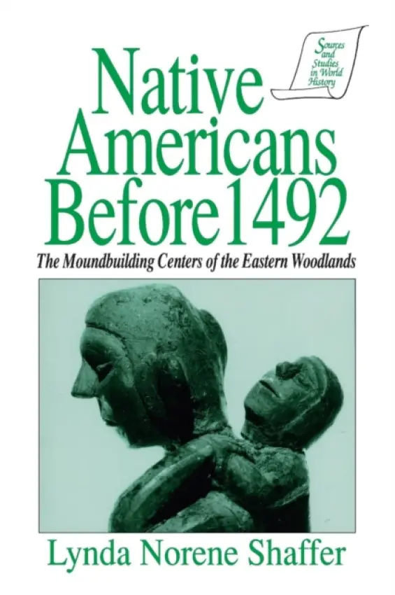 Native Americans Before 1492 - Shaffer, Lynda N. a Reilly, Thomas