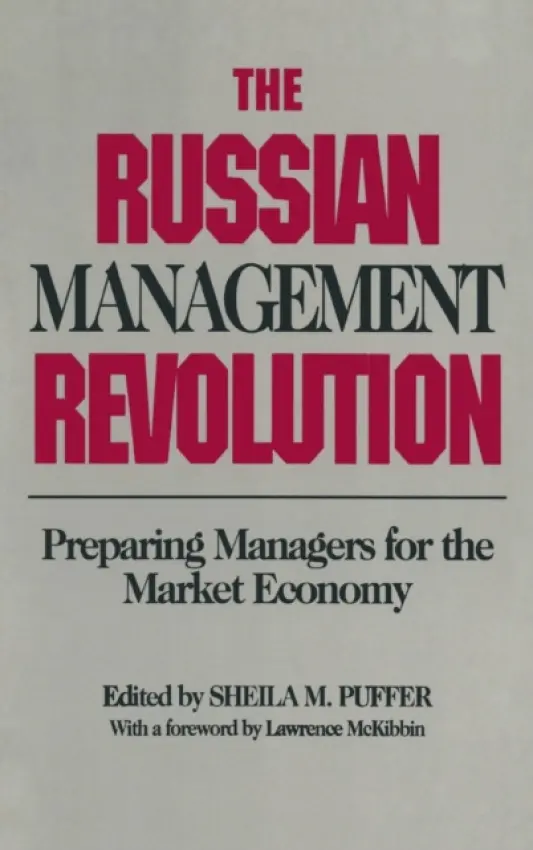 Russian Management Revolution - Puffer, Sheila M. a Braithwaite, Kim