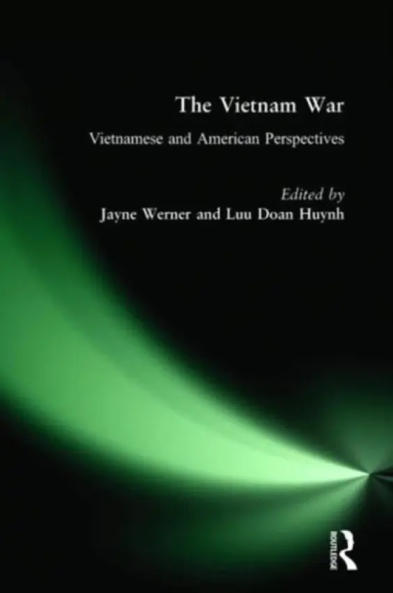 Vietnam War: Vietnamese and American Perspectives - Werner, Jayne a Huynh, Luu Doan