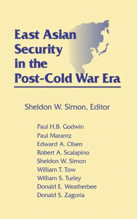 East Asian Security in the Post-Cold War Era - Simon, Sheldon W.