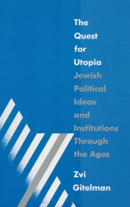 Quest for Utopia - Gitelman, Zvi Y.