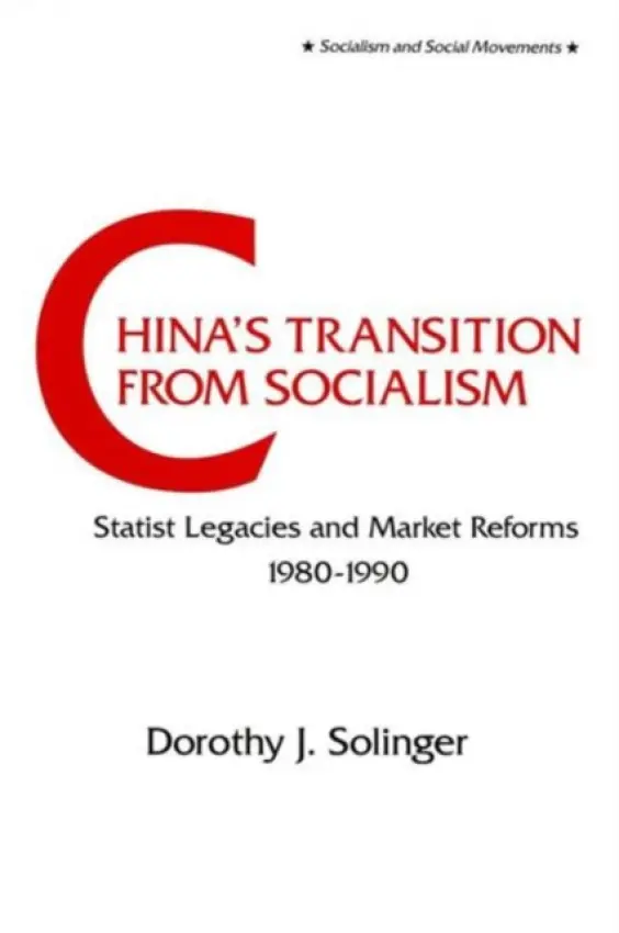 China's Transition from Socialism? - Solinger, Dorothy J.
