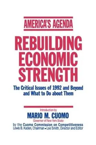 America's Agenda - Cuomo, Mario M. a The Cuomo Commission on Competitiveness