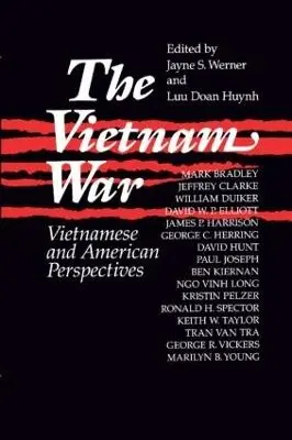 Vietnam War: Vietnamese and American Perspectives - Werner, Jayne a Huynh, Luu Doan
