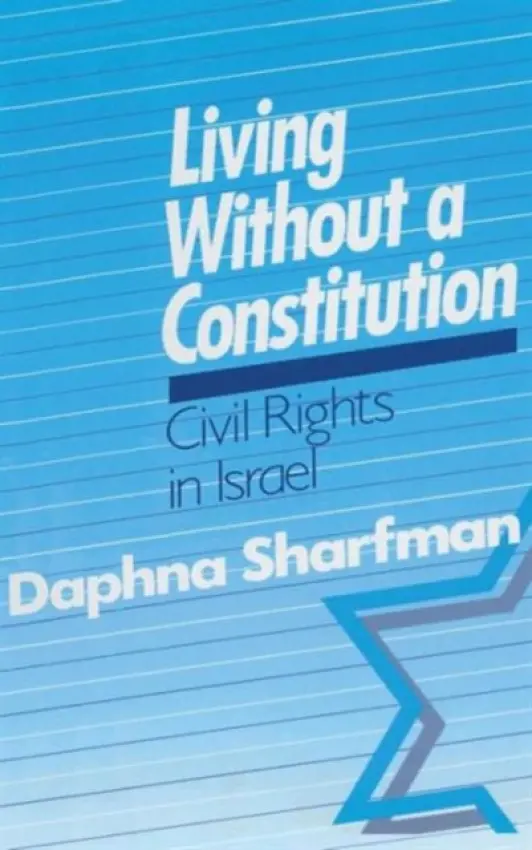 Living without a Constitution - Sharfman, Daphna