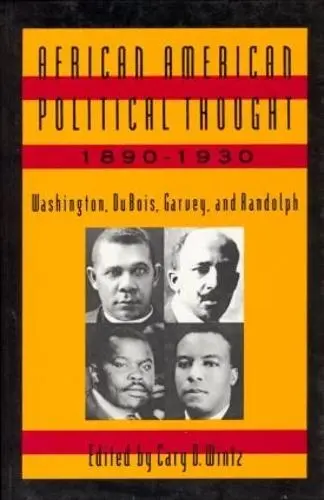 African American Political Thought, 1890-1930