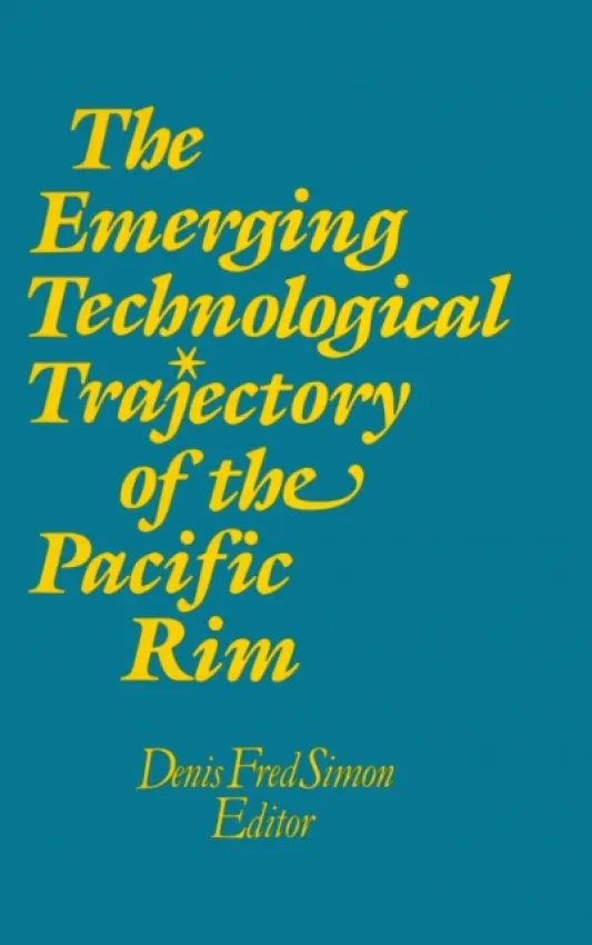 Emerging Technological Trajectory of the Pacific Basin - Simon, Denis Fred