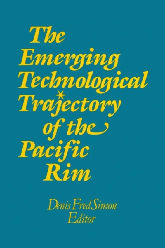 Emerging Technological Trajectory of the Pacific Basin - Simon, Denis Fred