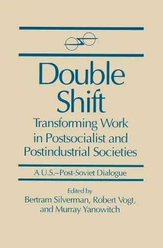 Double Shift - Silverman, Bertram a Vogt, Robert a Yanowitch, Murray