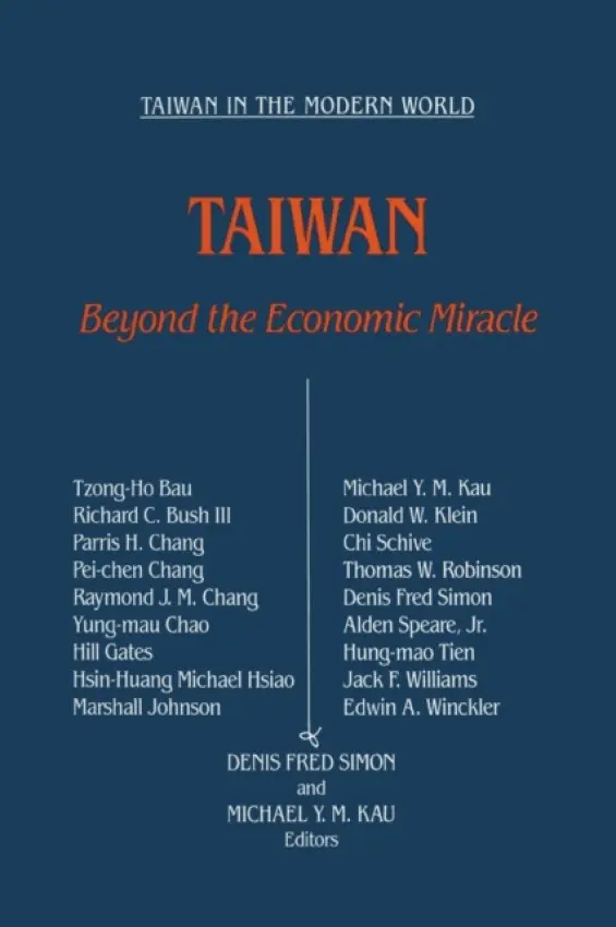Taiwan: Beyond the Economic Miracle - Kav, Michael Ying-Mao a Simon, Denis Fred