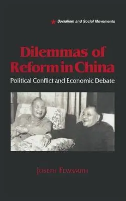 Dilemmas of Reform in China - Fewsmith, Joseph