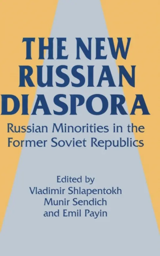 New Russian Diaspora - Shlapentokh, Vladimir a Sendich, Munir a Payin, Emil