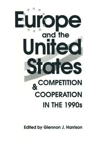 Europe and the United States - Harrison, Glennon J.
