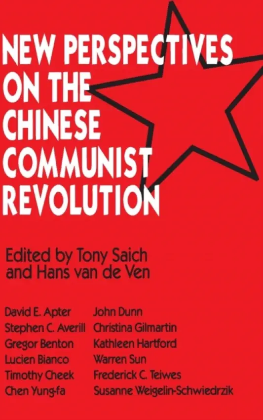New Perspectives on the Chinese Revolution - Saich, Tony a Van De Ven, Hans J.