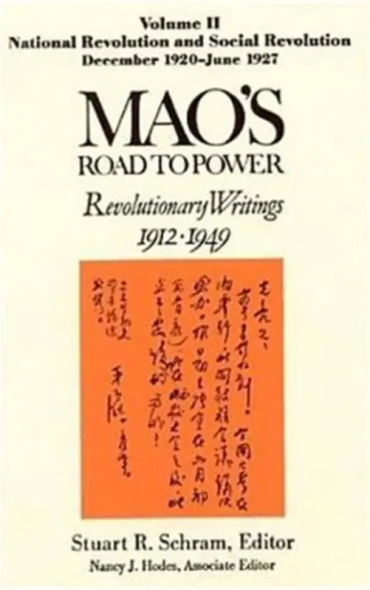 Mao's Road to Power: Revolutionary Writings, 1912-49: v. 2: National Revolution and Social Revolution, Dec.1920-June 1927 - Mao, Zedong a Schram, Stuart (Late Professor at SOAS, UK.) a Tung, Mao, Tse