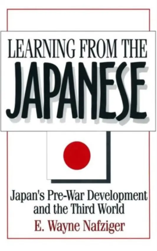 Learning from the Japanese - Nafziger, E. Wayne