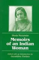 Memoirs of an Indian Woman - Mazumdar, Shudha a Forbes, Geraldine Hancock