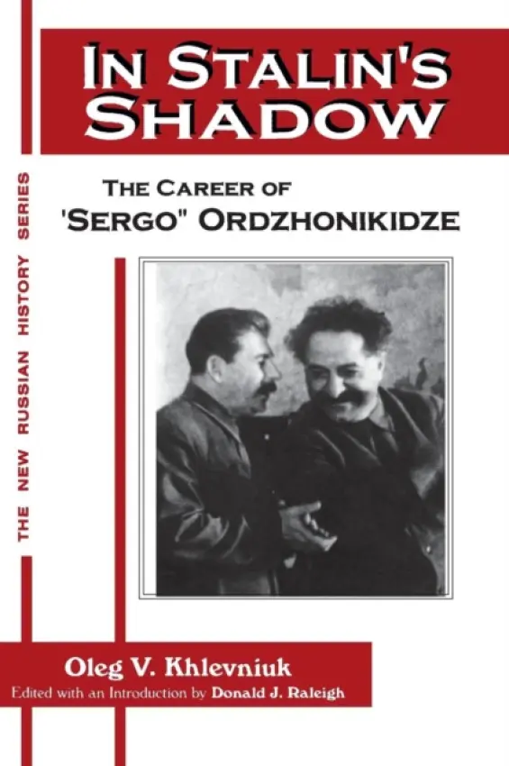 In Stalin's Shadow - Khlevniuk, Oleg V. a Nordlander, David J. a Raleigh, Donald J.