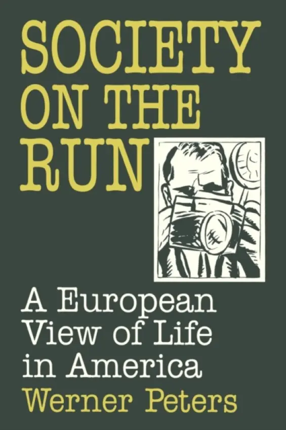 Society on the Run - Peters, W.