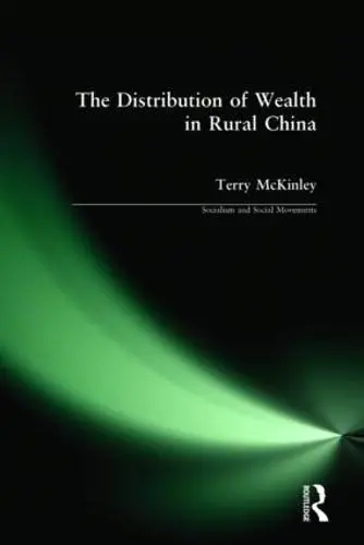 Distribution of Wealth in Rural China - McKinley, Terry