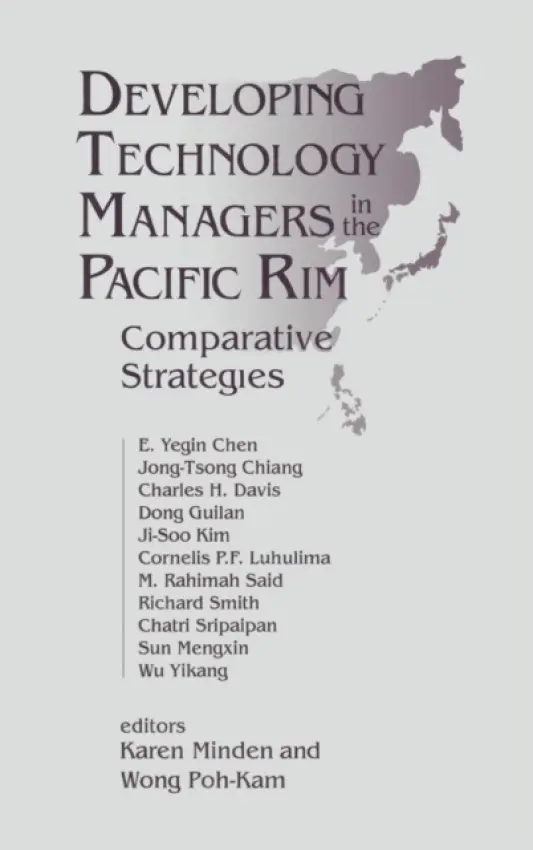 Developing Technology Managers in the Pacific Rim - Minden, Karen a Kam, Wong Poh