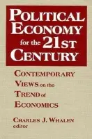 Political Economy for the 21st Century - Whalen, Charles J. a Minsky, Hyman P.
