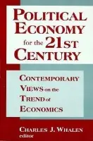 Political Economy for the 21st Century - Whalen, Charles J. a Minsky, Hyman P.