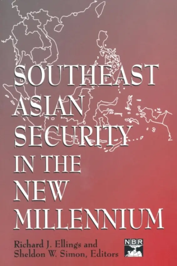 Southeast Asian Security in the New Millennium - Ellings, Richard J. a Simon, Sheldon W.