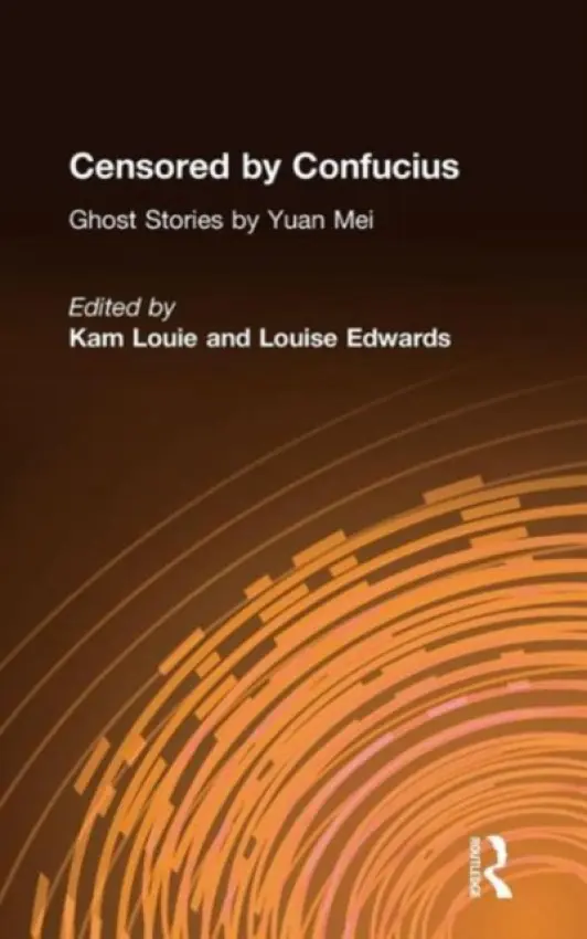 Censored by Confucius - Mei, Yuan a Louie, Kam a Edwards, Louise