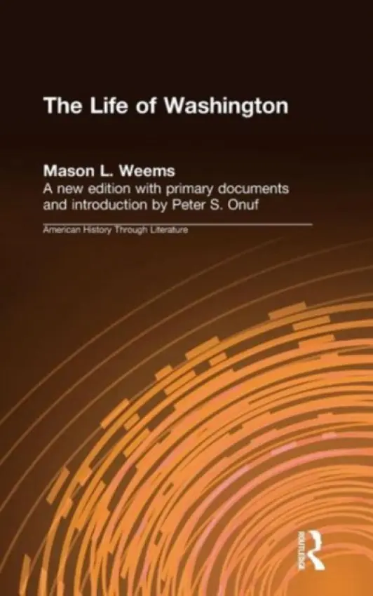 Life of Washington - Weems, Mason L.