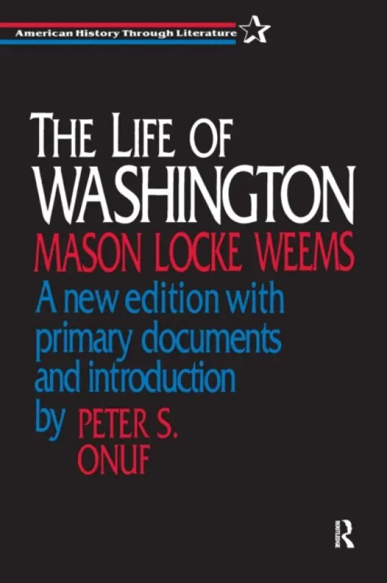 Life of Washington - Weems, Mason L.