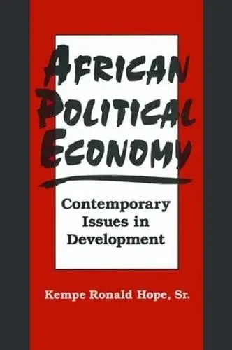 African Political Economy - Sr., Kempe Ronald Hope,