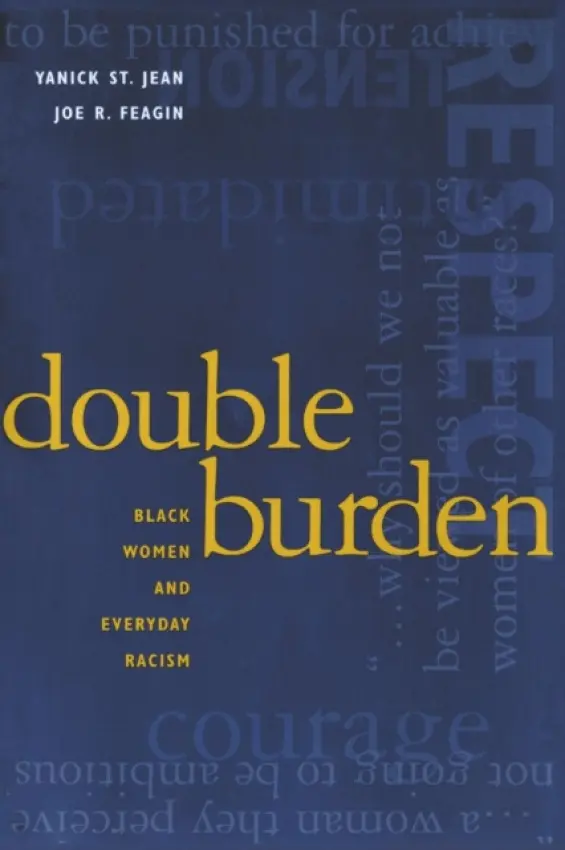 Double Burden - Jean, Yanick St a Feagin, Joe R
