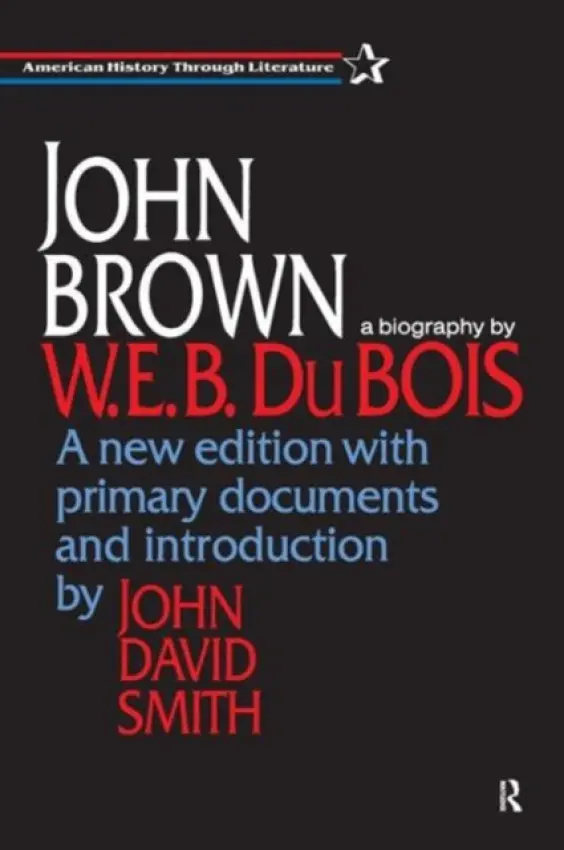 John Brown - DuBois, W. E. B.