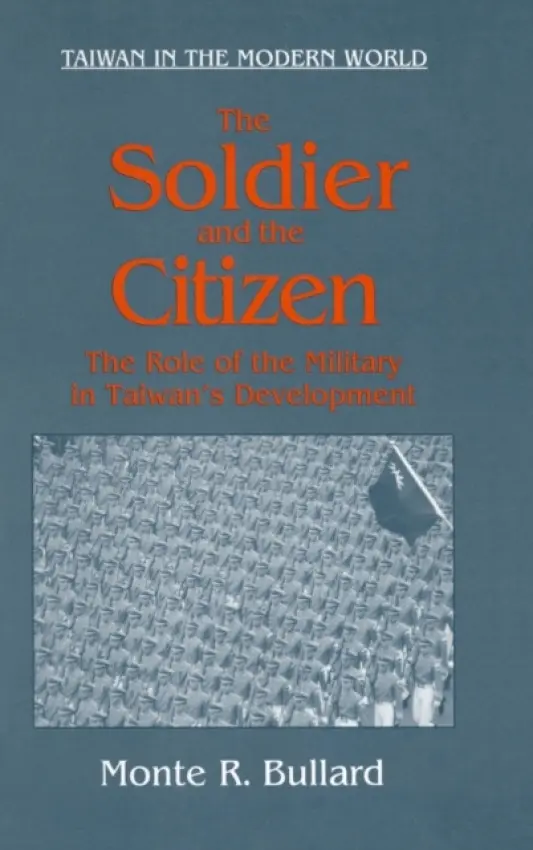 Soldier and the Citizen - Bullard, Monte R.