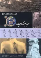 Rhetorics of Display - Prelli, Lawrence J.