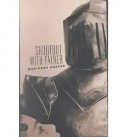 Shootout with Father - Hauser, Marianne