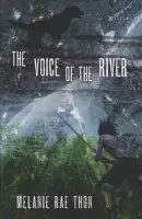 Voice of the River - Thon, Melanie Rae