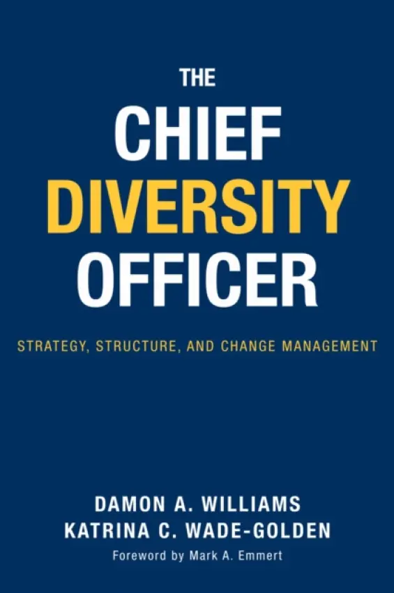 Chief Diversity Officer - Williams, Damon A. a Wade-Golden, Katrina C.