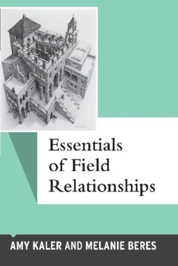 Essentials of Field Relationships - Kaler, Amy a Beres, Melanie