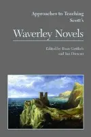 Approaches to Teaching Scott's Waverley Novels