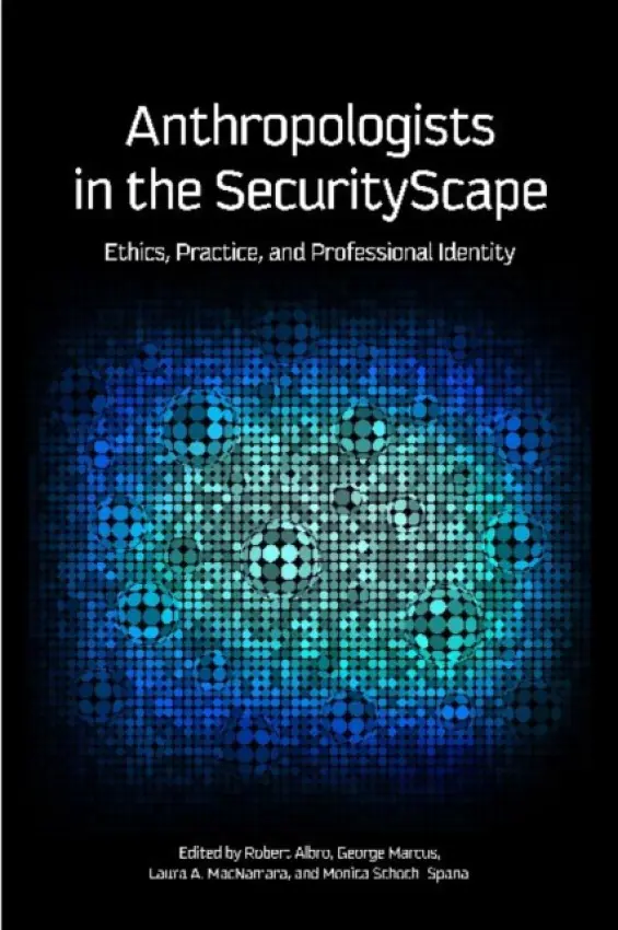Anthropologists in the SecurityScape